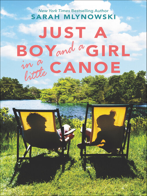 Title details for Just a Boy and a Girl in a Little Canoe by Sarah Mlynowski - Available